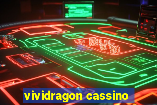 vividragon cassino